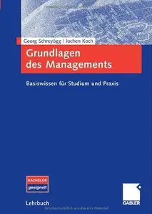 Grundlagen des Managements: Basiswissen für Studium und Praxis (repost)