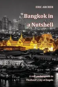 «Bangkok in a Nutshell» by Eric Archer