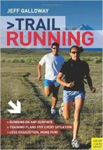 Trail Running: The Complete Guide (repost)