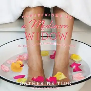 «Confessions of a Mediocre Widow» by Catherine Tidd