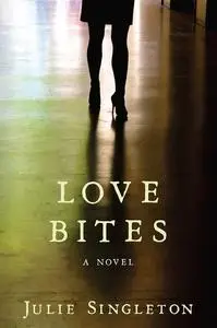 «Love Bites» by Julie Singleton