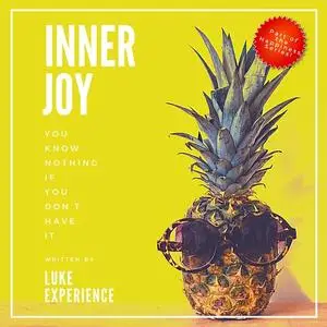 «Inner Joy» by Luke Experience