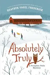 «Absolutely Truly» by Heather Vogel Frederick