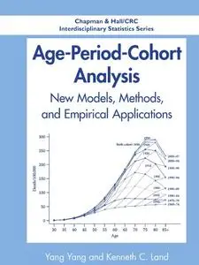 Age-Period-Cohort Analysis: New Models, Methods, and Empirical Applications