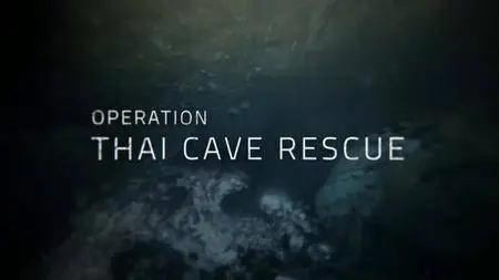 Operation Thai Cave Rescue (2018)