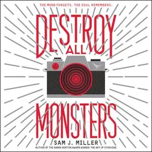 «Destroy All Monsters» by Sam J. Miller