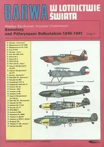 Samoloty nad Półwyspem Bałkańskim 1940-1941 c.II (Barwa w Lotnictwie Świata)