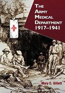 The Army Medical Department, 1917-1941 [Repost]