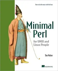 Minimal Perl: For UNIX and Linux People (Repost)