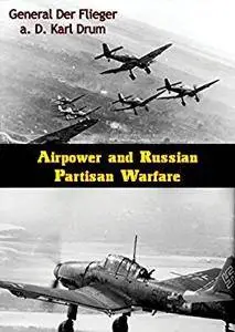 Airpower and Russian Partisan Warfare