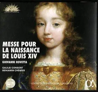 Galilei Consort, Benjamin Chenier - Giovanni Rovetta: Messe pour la Naissance de Louis XIV (2016)