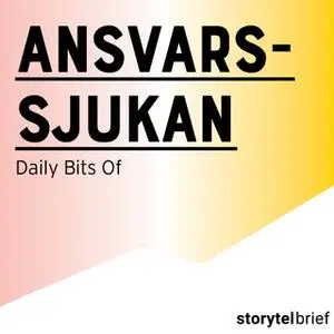 «Ansvarssjukan» by Daily Bits Of