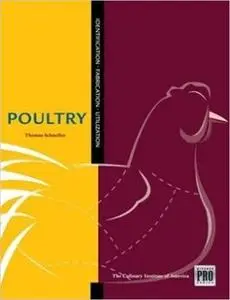 The Kitchen Pro Series: Guide to Poultry Identification, Fabrication and Utilization (repost)