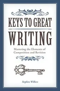 Keys to Great Writing 
