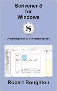 Scrivener 3 for Windows: From beginner to published author