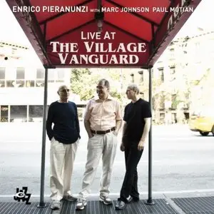 Enrico Pieranunzi|, Marc Johnson, Paul Motian - Enrico Pieranunzi Live At The Village Vanguard (2013)
