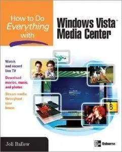 How to Do Everything with Windows Vista Media Center(Repost)