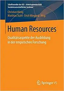 Human Resources: Qualitätsaspekte der Ausbildung in der empirischen Forschung