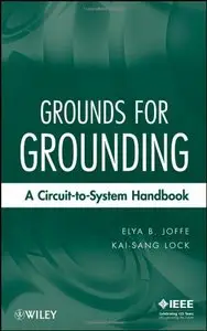Grounds for Grounding: A Circuit to System Handbook (repost)
