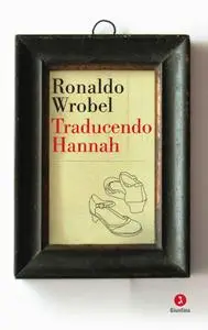 Ronaldo Wrobel - Traducendo Hannah