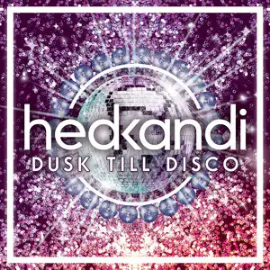 Various Artists - Hed Kandi Dusk Till Disco (2015)