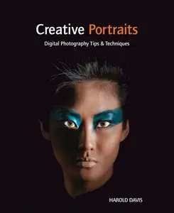 Creative Portraits: Digital Photography Tips and Techniques (repost)