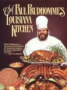 Chef Paul Prudhomme's Louisiana Kitchen (repost)