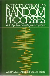 Introduction To Random Processes: with Applications To Signals and Systems (Repost)