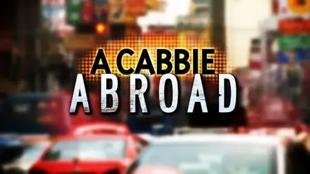 BBC - A Cabbie Abroad (2014)