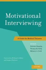 Motivational Interviewing: A Guide For Medical Trainees (Repost)
