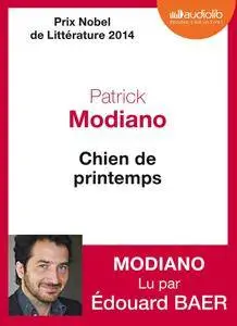 Patrick Modiano, "Chien de printemps"