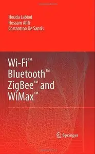 Wi-Fi, Bluetooth, Zigbee and Wimax 