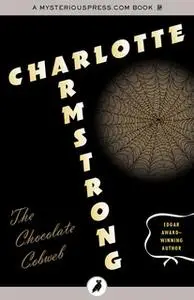 «The Chocolate Cobweb» by Charlotte Armstrong