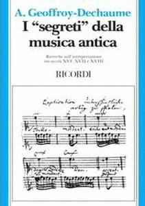 A.Geoffroy Dechaume - I segreti della musica antica