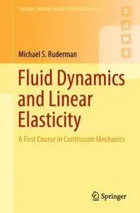 Fluid Dynamics and Linear Elasticity: A First Course in Continuum Mechanics