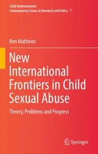 New International Frontiers in Child Sexual Abuse: Theory, Problems and Progress