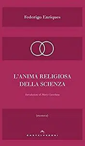 L'anima religiosa della scienza