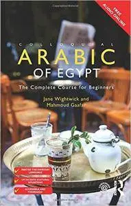 Colloquial Arabic of Egypt: The Complete Course for Beginners, 3rd Edition