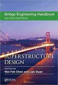 Bridge Engineering Handbook: Superstructure Design (2nd Edition)
