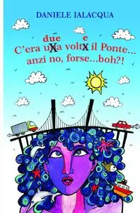 C’era due volte il ponte sullo stretto