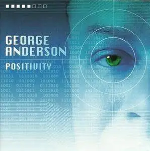 George Anderson - Positivity (2009)