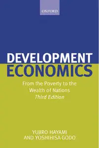 Development Economics: From the Poverty to the Wealth of Nations (repost)