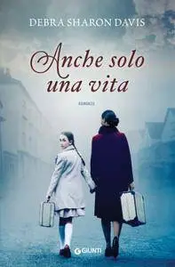 Debra Sharon Davis - Anche solo una vita