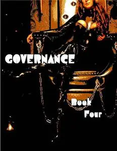 «Governance – Book Four» by Kurt Steiner, Maurice Huysman, Sandrine D' Honfleur, Wilson Henshaw