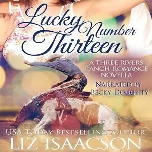 «Lucky Number Thirteen» by Liz Isaacson