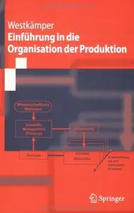 Einführung In Die Organisation Der Produktion (Repost)