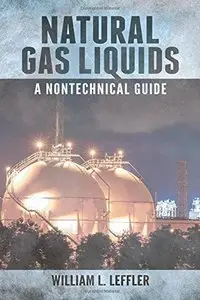 Natural Gas Liquids: A Nontechnical Guide (repost)