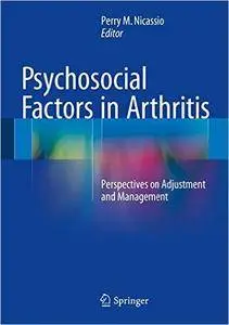 Psychosocial Factors in Arthritis: Perspectives on Adjustment and Management (repost)