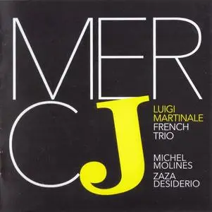 Luigi Martinale French Trio - Mercj (2019) {Abeat Records}