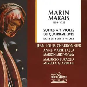 Jean-Louis Charbonnier - Marin Marais: Suite à 3 violes du Quatrième Livre (1992)